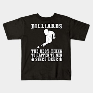 billiard the best thing to happen to men since beer wine Kids T-Shirt